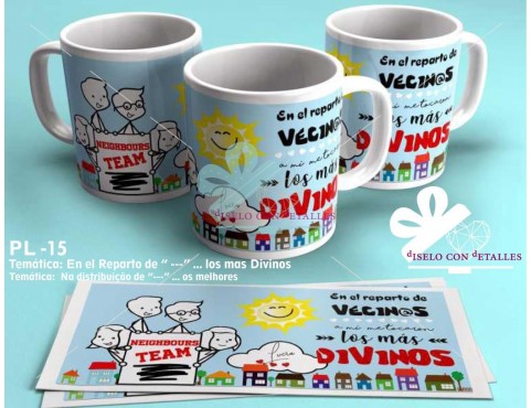 Caneca personalizada com texto modificável: Na distribuição de vizinhos conseguí os mais divinos